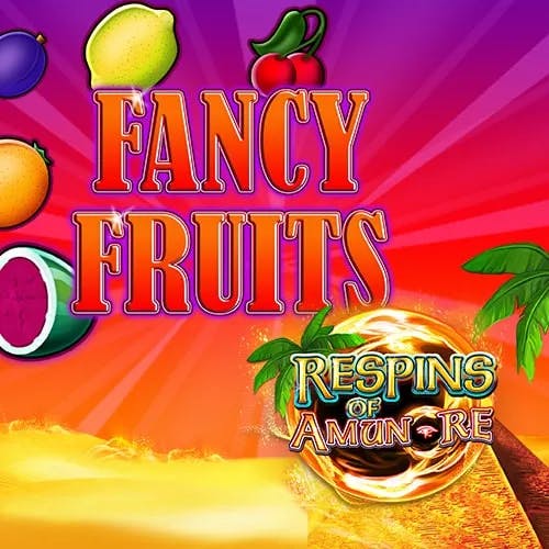 Fancy Fruits Respins of Amun-Re