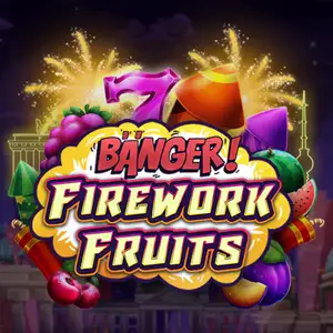 Banger! Firework Fruits